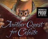 [Uncorrected Proofs] Another Quest for Celeste by Henry Cole  - $5.69