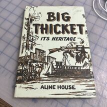 Big Thicket It’s Heritage By Aline House Hard Cover With Dust Jacket 2nd... - $427.16 MXN
