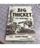 Big Thicket It’s Heritage By Aline House Hard Cover With Dust Jacket 2nd... - $427.16 MXN
