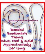 Beaded Bookmark Thong #14 Red-Blue-Gold Beads 16 inches NEW - $9.85