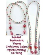 Beaded Bookmark Thong #05 Christmas Color Beads 16 inch NEW - $9.85