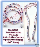 Beaded Bookmark Thong #09 Patriotic Color Beads 16 inch NEW - $9.85