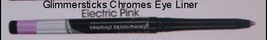 Make Up Glimmerstick Eye Liner Retractable CHROMES ~Color Electric Pink ... - £5.40 GBP