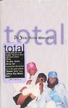 Total: Do You Think About Us (BRAND NEW cassette single) - £10.47 GBP