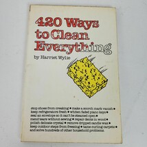 Vintage 1979 420 Ways To Clean Everything by Harriet Wylie Softcover - $9.00
