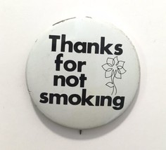 Scarce! Vintage 1970s Thanks For Not Smoking Slogan Pinback Button Pin Badge - £7.18 GBP