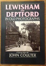 Lewisham and Deptford in Old Photographs (Britain in Old Photographs) [O... - £15.57 GBP
