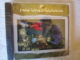 An item in the Music category: Nature's Course - Wings in the Wild [Audio CD] Kenneth R. Bennett