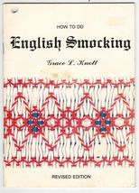1981 How To Do English Smocking Grace L. Knott Booklet - £10.21 GBP