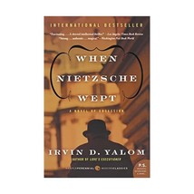 When Nietzsche Wept: A Novel of Obsession Yalom, Irvin D. - $19.00