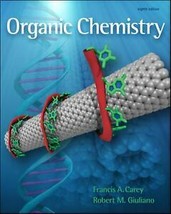 Organic Chemistry by Francis Carey and Robert Giuliano US Hardcover 8th ... - £9.63 GBP