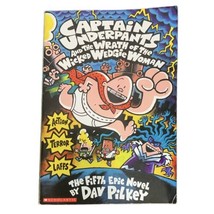Captain Underpants and the Wrath of the Wicked Wedgie Woman by Pilkey, Dav - $4.88