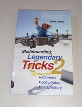 Skateboarding No. 2 : Legendary Tricks by Steve Badillo (2010, Paperback) - £4.27 GBP