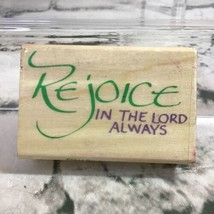 Rejoice In The Lord Always Rubber Stamp 2” X 3” By Uptown Rubber Stamps - £6.22 GBP
