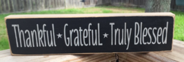 Primitive Country T2207 Thankful * Grateful * Truly Blessed Wood Block - £4.73 GBP