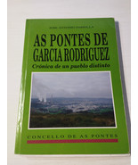 As Pontes de Garcia Rodriguez Concello JOSE ANTONIO Grill 1994 Buch Span... - $10.72
