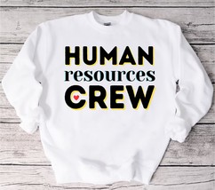 Human Resources Crew sweater, Human Resources Management, HR Department Design,H - £33.36 GBP