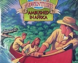Ambushed in Africa (A Daring Adventure #1) by Peter Reese Doyle / 1993 P... - $2.27