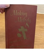 Making Melodies Popular Choruses And Hymns 1969 VTG Church Hymnal Song Book - $12.00