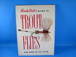 Family Circle&#39;s Guide to Trout Flies and How to Tie Them Vintage Book 1954 - £14.50 GBP