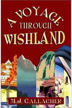 A Voyage through Wishland by M.J.Gallagher Paperback Book - £11.81 GBP