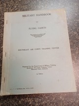 Military Handbook For Flying Cadets 1st Edition Southeast Air Corp Train... - £58.25 GBP
