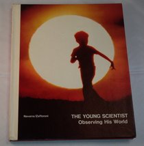 The Young Scientist Observing His World [Hardcover] John Gabriel &amp; Joseph Zaffor - £4.14 GBP