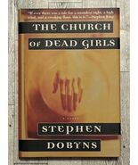 HC book The Church of Dead Girls by Stephen Dobyns 1997 1st Edition - $14.00