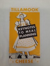 Tillamook Cheese ~ Keynotes to Meal Planning ~ Vintage Recipe Booklet - $14.80