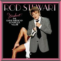 Rod Stewart : Stardust - The Great American Songbook Vol. 3 CD (2005) Pre-Owned - £11.94 GBP