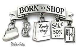 JJ Vintage Born To Shop Pewter Brooch, Perfect Gift for Shoppers and BFFs - £12.17 GBP