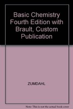 Basic Chemistry Fourth Edition with Brault, Custom Publication ZUMDAHL - £24.81 GBP