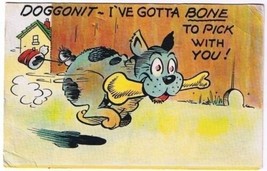 Comic Funny Postcard Doggonit Gotta Bone To Pick With You SDC - £2.28 GBP