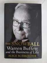 The Snowball : Warren Buffett and the Business of Life by Alice Schroede... - £15.59 GBP