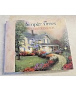 Simpler Times Hardback Book Thomas Kinkade by Anne C. Buchanan - $14.03
