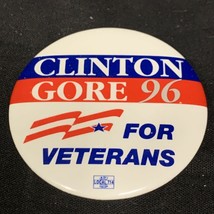 Clinton Gore 96 For Veterans Presidential Election Button Pin Campaign KG - $9.90