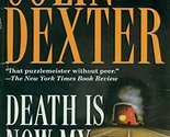 Death Is Now My Neighbor (Inspector Morse) Dexter, Colin - $2.93
