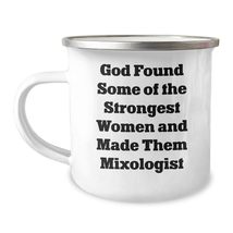 Gifts from Strong Women to Mixologists, Funny Quote and Christmas, Camping Mug f - $24.45