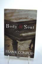 Body and Soul : A Novel by Frank Conroy (1998, Trade Paperback) - £5.52 GBP