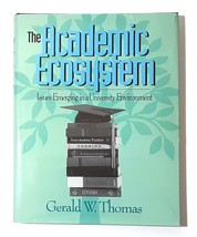 The Academic Ecosystem: by Gerald W. Thomas - Signed - £19.19 GBP