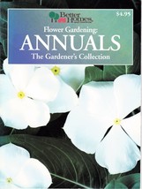 Better Homes and Gardens: Flower Garden Annuals, tips &amp; color photos gal... - £5.13 GBP