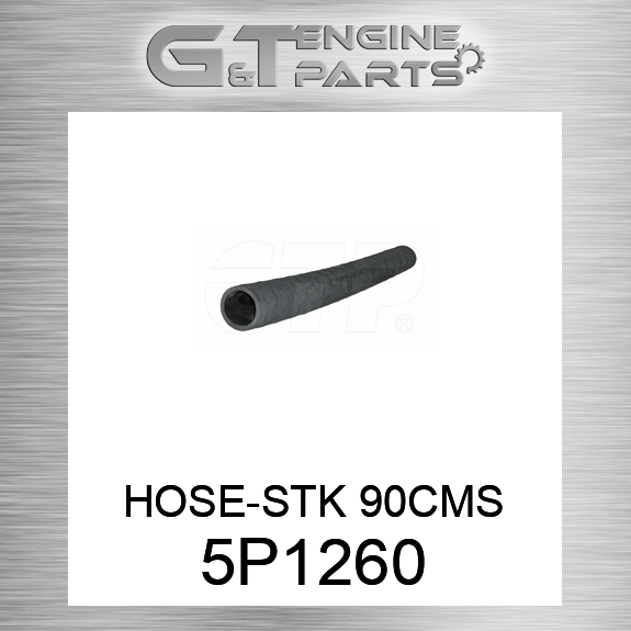 5P1260 HOSE-STK 90CMS fits CATERPILLAR (NEW AFTERMARKET) - $0.99