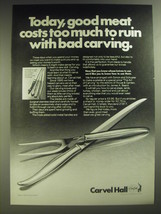 1974 Carvel Hall Knives Ad - Today, good meat costs too much to ruin - £14.78 GBP