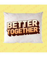 BETTER TOGETHER FESTIVAL 2024 Pillows Cases - $23.00