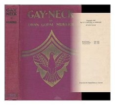 Gay-Neck: The Story of a Pigeon Dhan Gopal Mukerji and Boris Artzybasheff - £135.94 GBP