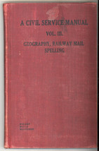 Civil Service Manual Vol II Railway Mail Geography spelling vintage 1908  - £10.95 GBP