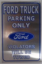 Ford Truck Parking Only Violators Will Be Towed Car Metal Sign - $19.95