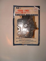 Federal thick 2 pole 50 amp circuit breaker - $10.99