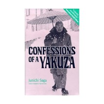 Confessions of a Yakuza: A Life in Japan&#39;s Underworld Junichi Saga - $13.00