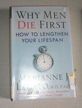 Why Men Die First : How to Lengthen Your Lifespan by Marrianne J. Legato... - £4.20 GBP